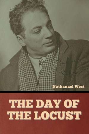 The Day of the Locust de Nathanael West