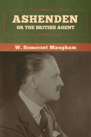 Ashenden de W. Somerset Maugham