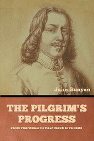 The Pilgrim's Progress de John Bunyan