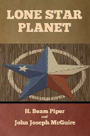 Lone Star Planet de H. Beam Piper