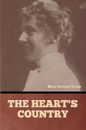 The Heart's Country de Mary Heaton Vorse