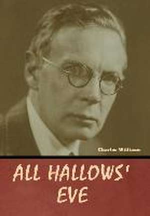 All Hallows' Eve de Charles Williams