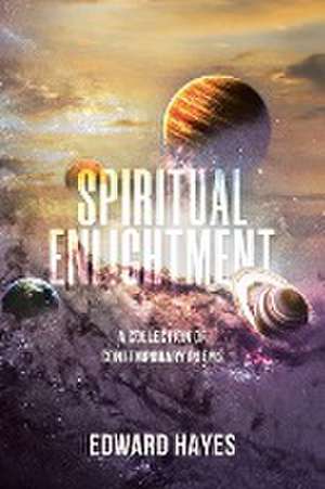 Spiritual Enlightment de Edward Hayes