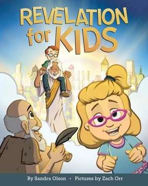 Revelation for Kids de Sandra Olson