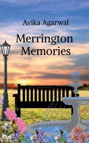 Merrington Memories de Avika Agarwal