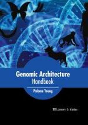 Genomic Architecture Handbook de Paloma Young