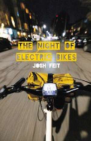 The Night of Electric Bikes de Josh Feit