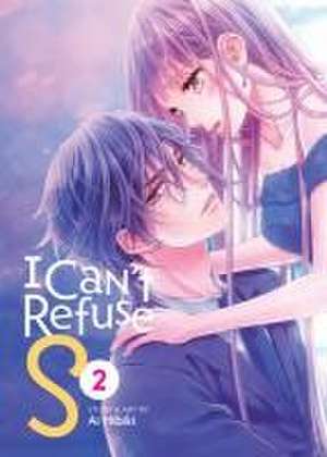 I Can't Refuse S Vol. 2 de Ai Hibiki