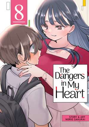 Sakurai, N: Dangers in My Heart Vol. 8 de Norio Sakurai