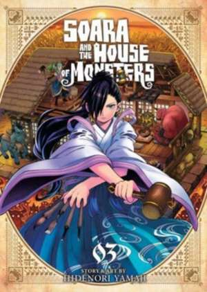 Soara and the House of Monsters Vol. 3 de Hidenori Yamaji