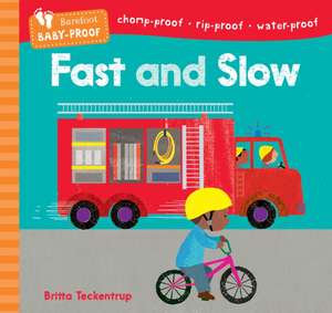 Fast and Slow de Barefoot Books