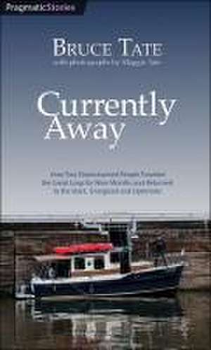 Currently Away de Bruce Tate