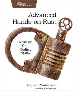 Advanced Hands-on Rust de Herbert Wolverson