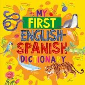 My First English Spanish Dictionary de Clever Publishing