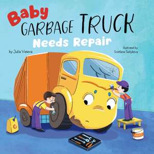 Baby Garbage Truck Needs Repair de Clever Publishing