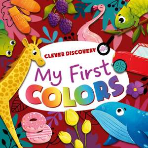 My First Colors de Clever Publishing