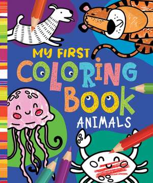 My First Coloring Book: Animals de Clever Publishing