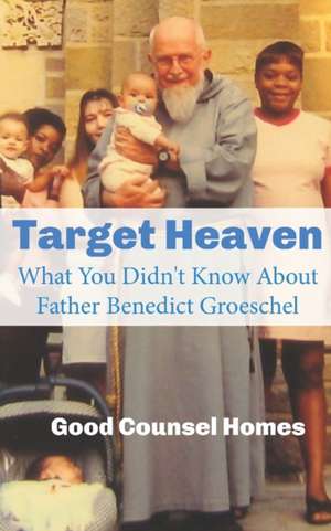 Target Heaven de Good Counsel Homes