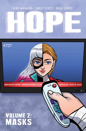 Hope Vol. 2: Masks de Dirk Manning