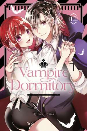 Vampire Dormitory 12 de Ema Toyama