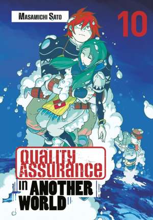 Quality Assurance in Another World 10 de Masamichi Sato