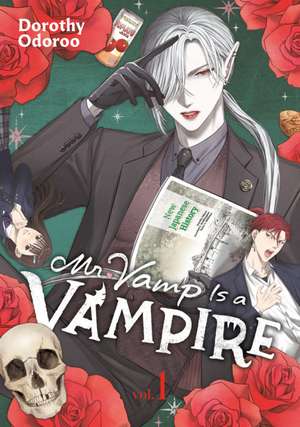 Mr. Vamp Is a Vampire 1 de Dorothy Odoroo