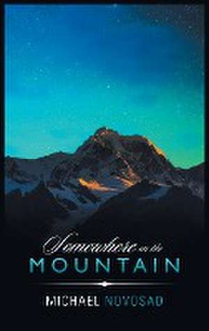 Somewhere on the Mountain de Michael Novosad