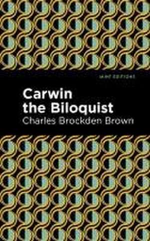 Brown, C: Carwin the Biloquist