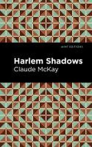 Mckay, C: Harlem Shadows