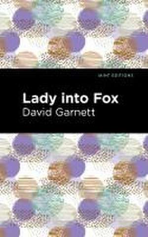Garnett, D: Lady Into Fox