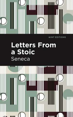 Letters from a Stoic de Seneca Sencea