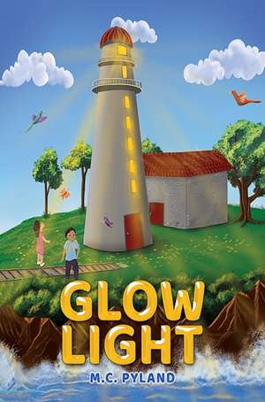 Glow Light de M. C. Pyland