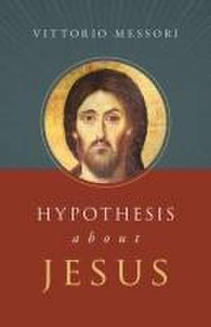 Hypotheses about Jesus de Vittorio Messori