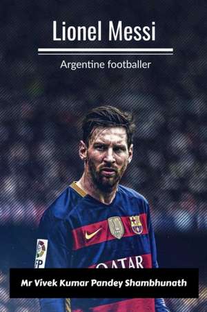 Lionel Messi de Vivek Kumar Pandey