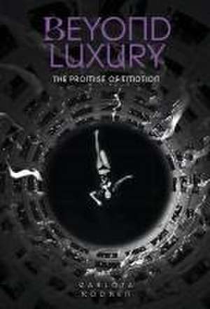 Beyond Luxury de Carlota Rodben