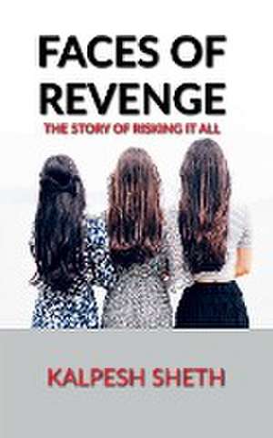 FACES OF REVENGE de Kalpesh Sheth