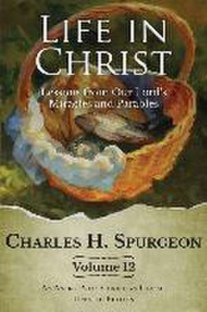 Life in Christ Vol 12 de Charles H Spurgeon