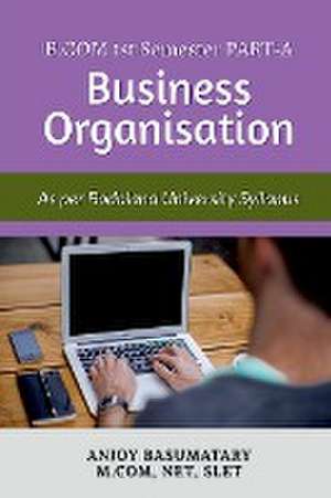 Guide Book for Business Organization As Per Bodoland University syllabus de Anjoy Basumatary