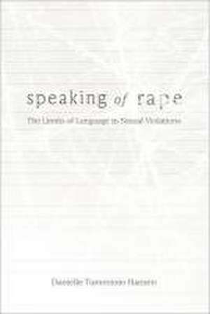 Speaking of Rape de Danielle Tumminio Hansen