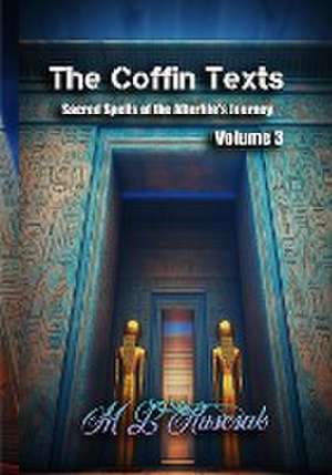 The Coffin Texts de M. L Ruscsak