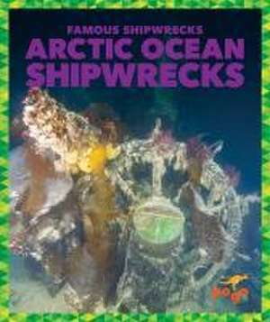 Arctic Ocean Shipwrecks de Michelle Parkin