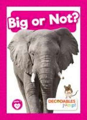 Big or Not? de William Anthony