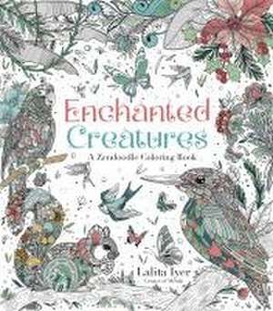 Enchanted Creatures: A Zendoodle Coloring Book de Lalita Iyer