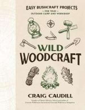 Traditional Bushcraft de Craig Caudill