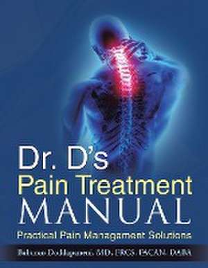 Dr. D's Pain Treatment Manual de Baburao Doddapaneni