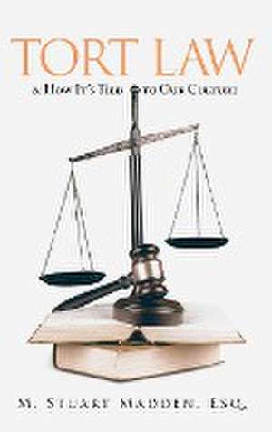 M. Stuart Madden, E: Tort Law