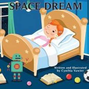 Space Dreams de Cynthia Vawter