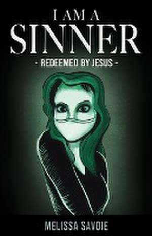 I Am A Sinner de Melissa Savoie