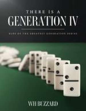 Buzzard, W: There Is a Generation IV
