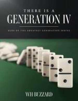 There Is a Generation IV de W. H. Buzzard